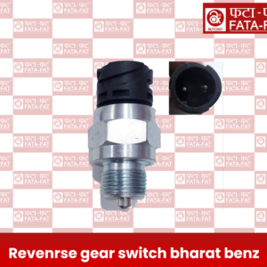 Reverse gear switch bharat benz